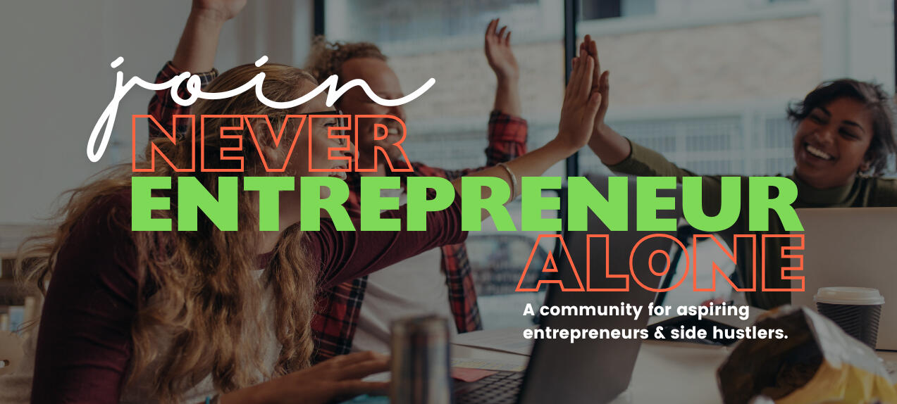 Never Entrepreneur Alone